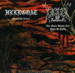 Hellgoat (USA) : Moonlight Ritual - The Moon Bleeds Red Upon the Earth